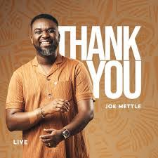 Thank You – Joe Mettle