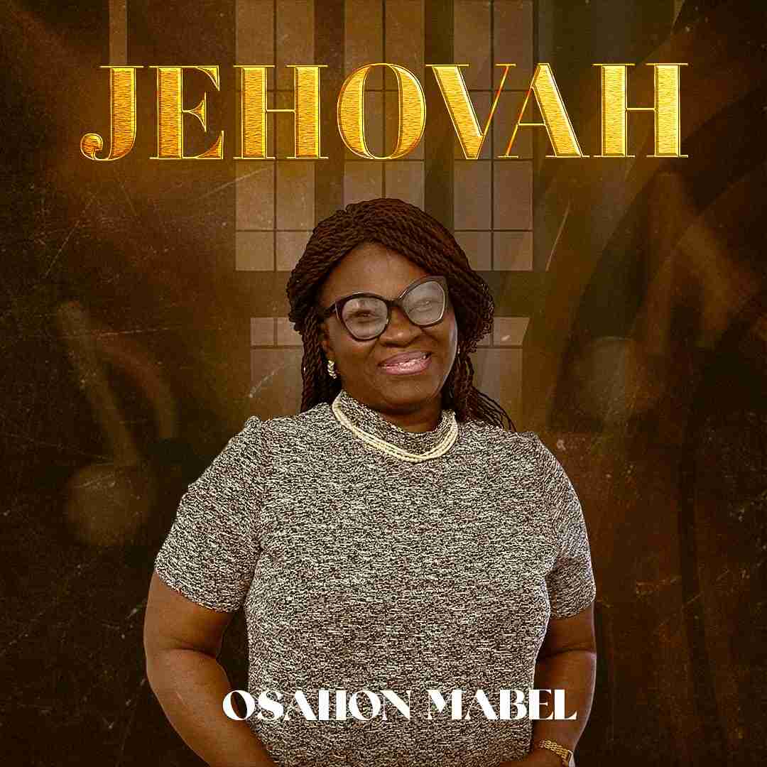 Jehovah – Osahon Mabel