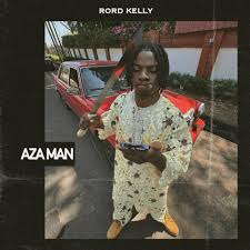 Aza Man – Rord Kelly