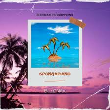 Spongapiano – Bluenax