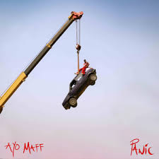 Panic – Ayo Maff