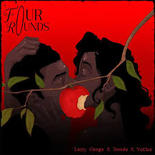 Larry Gaaga – Four Rounds ft. Vector