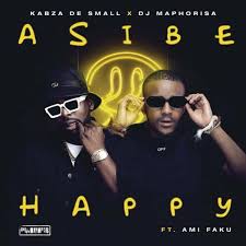 Asibe Happy – Kabza De Small