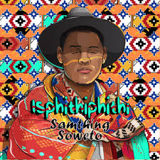 Akulaleki – Samthing Soweto