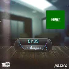 1:39 In Lagos – Dremo