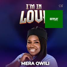 I’m In Love – Mera Owili