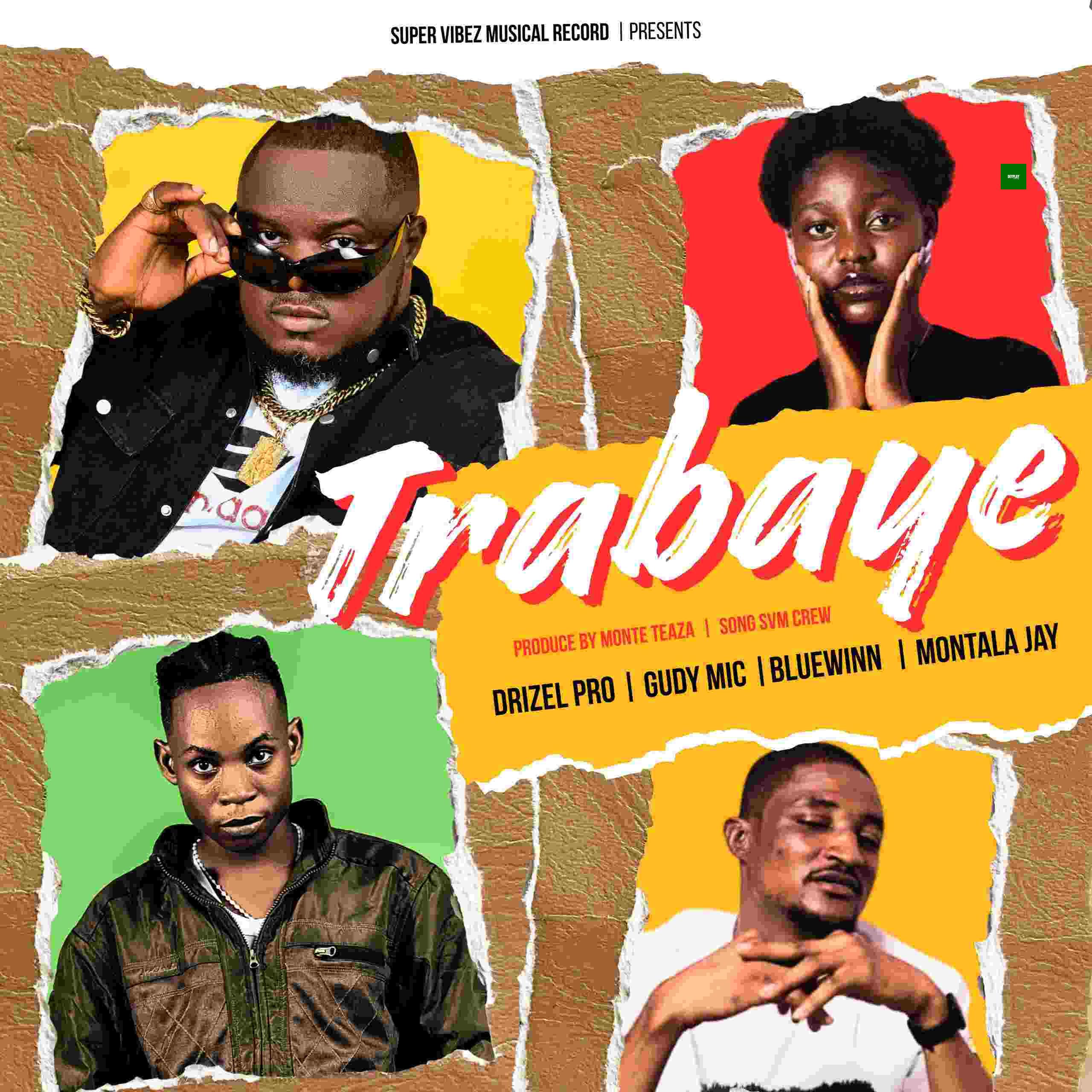 Supervibez Music’s “Trabaye” Brings the Heat with Montala Jay, Drizel Pro, Bluewinn, and Gudymic  Mark Your Calendars for July 10! __ Godlinetrends9ja