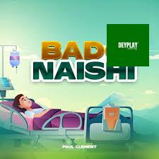 Bado Naishi – Paul Clement