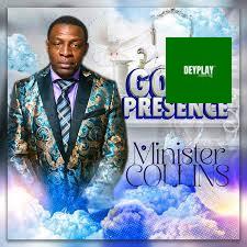 God’s Presence – Minister Collins