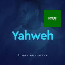 Yahweh – Timons Omonokhua