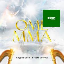 Kingsley Okon – Omemma ft. Uche Okereke