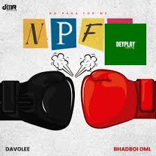 Davolee – NPFM ft. Bhadboi OML