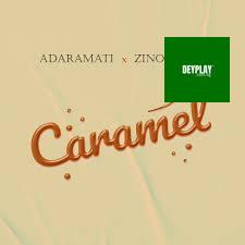 Adaramati – Caramel ft. Zinoleesky