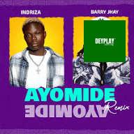 Indriza – Ayomide II ft. Barry Jhay