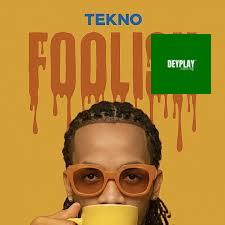 Foolish – Tekno