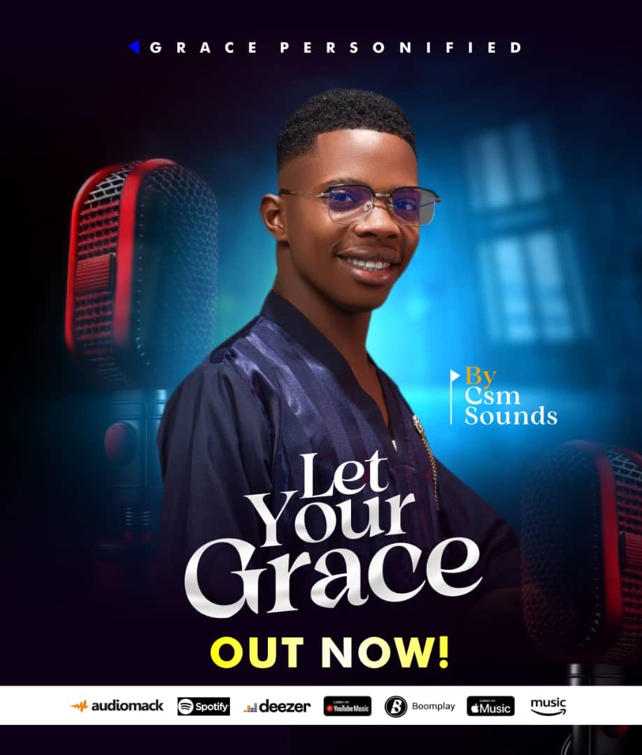 Let Your Grace – CSM Sounds