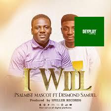 I Will Follow You – Psalmist Mascot