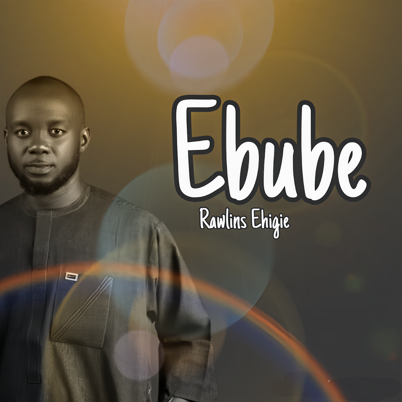 Ebube – Rawlins Ehigie