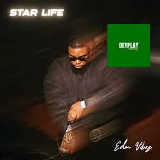 Star Life – EDM VIBEZ (Video)