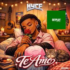 Te Amo – Hyce