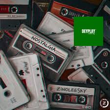 Nostalgia – Zinoleesky