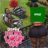 Let Me Love You – Dsolid