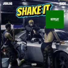 Shake It – JoBlaq