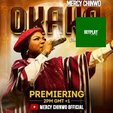 Okaka – Mercy Chinwo