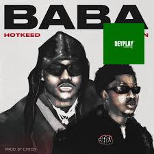 Hotkeed – Baba ft. Zlatan