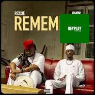 Rexxie – Remember ft. Ayox